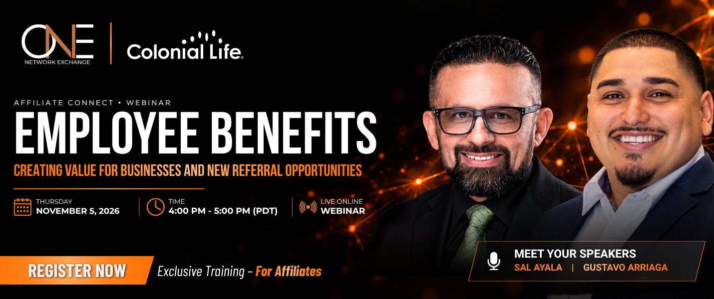 Employee Benefits: Creating Value for Businesses and New Referral Opportunities